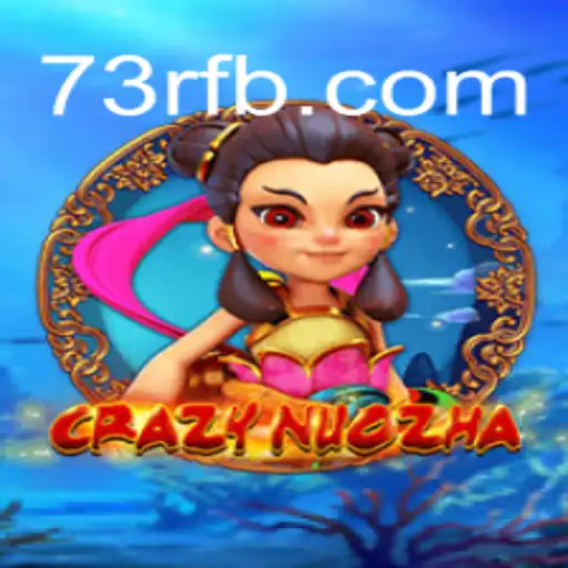 CrazyNuoZha: Descubra a Empolgante Nova Sensação no Universo dos Jogos